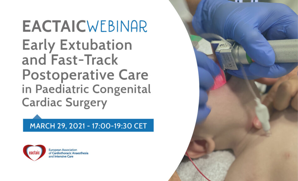 Early Extubation and Fast-Track Postoperative Care in Paediatric Congenital Cardiac Surgery